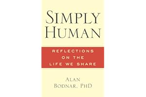 Simply Human: Reflections on the Life We Share