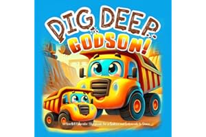 Dig Deep Godson - A Keepsake Storybook For Godson and Godparents to Share: Baptism or Godparent Proposal Gift, Christian Chil