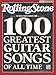Rolling Stone Selections from the 100 Greatest Guitar Songs of All Time: Authentic Guitar TAB