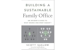 Building a Sustainable Family Office: An Insider’s Guide to What Works and What Doesn’t