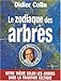 Le Zodiaque des arbres (Editions 1 - Astrologie) (French Edition) by 