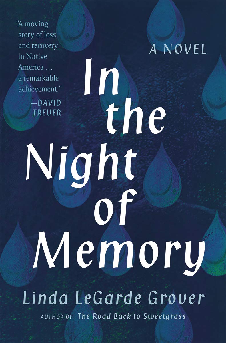 In the Night of Memory: A Novel: Grover, Linda LeGarde: 9781517906504: Amazon.com: Books