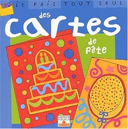 Je fais tout seul des cartes de fête