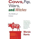 Cows, Pigs, Wars, and Witches: The Riddles of Culture