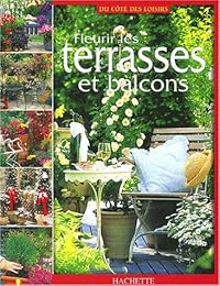Fleurir les terrasses et balcons