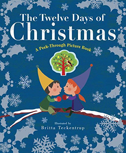 The Twelve Days of Christmas: A Peek-Through Picture Book