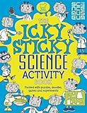 The Icky Sticky Science Activity Book