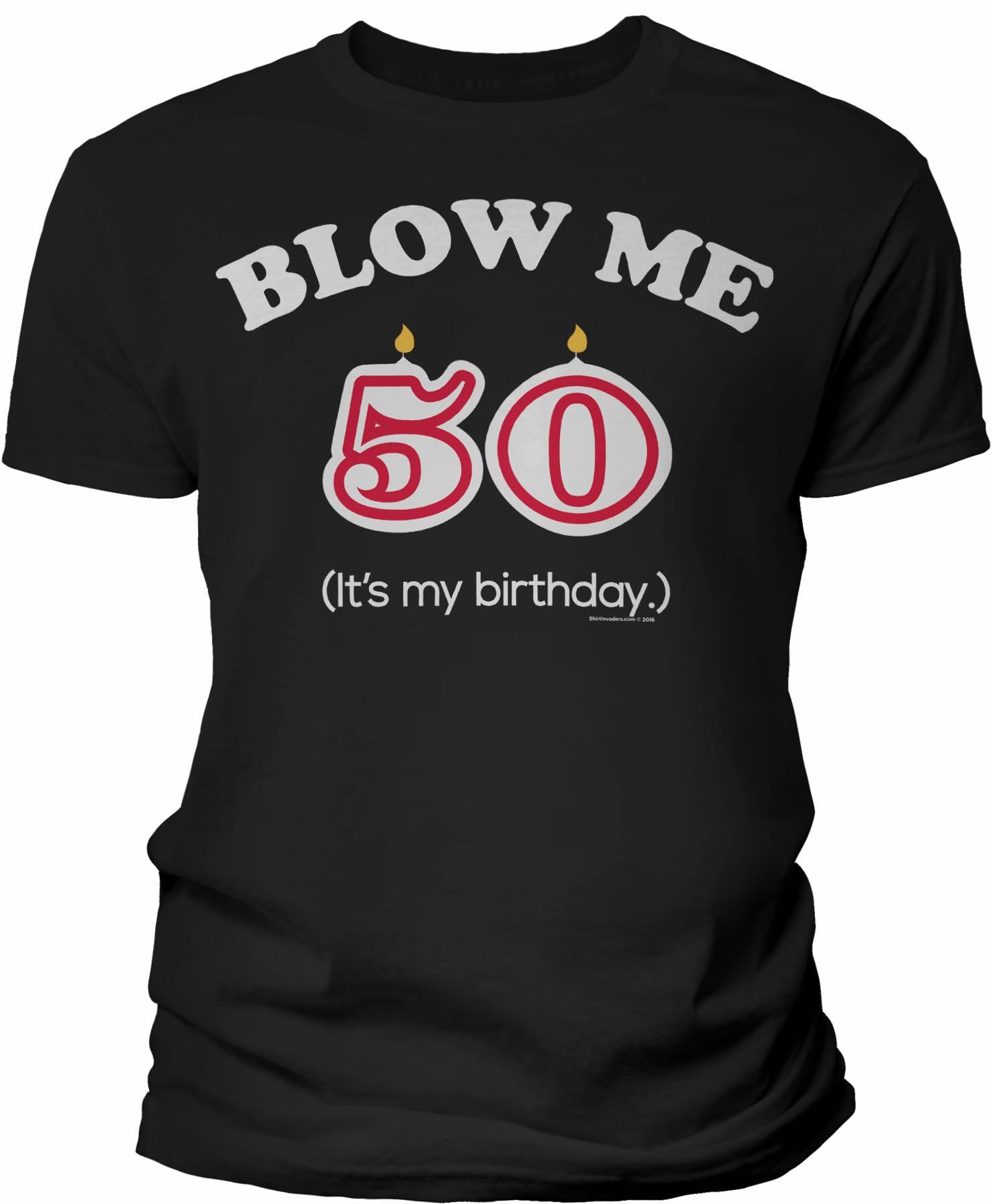 50th Birthday Gift Shirt - Blow Me It's My Birthday