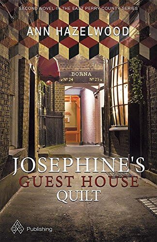 Josephine's Guest House Quilt (East Perry County Series)