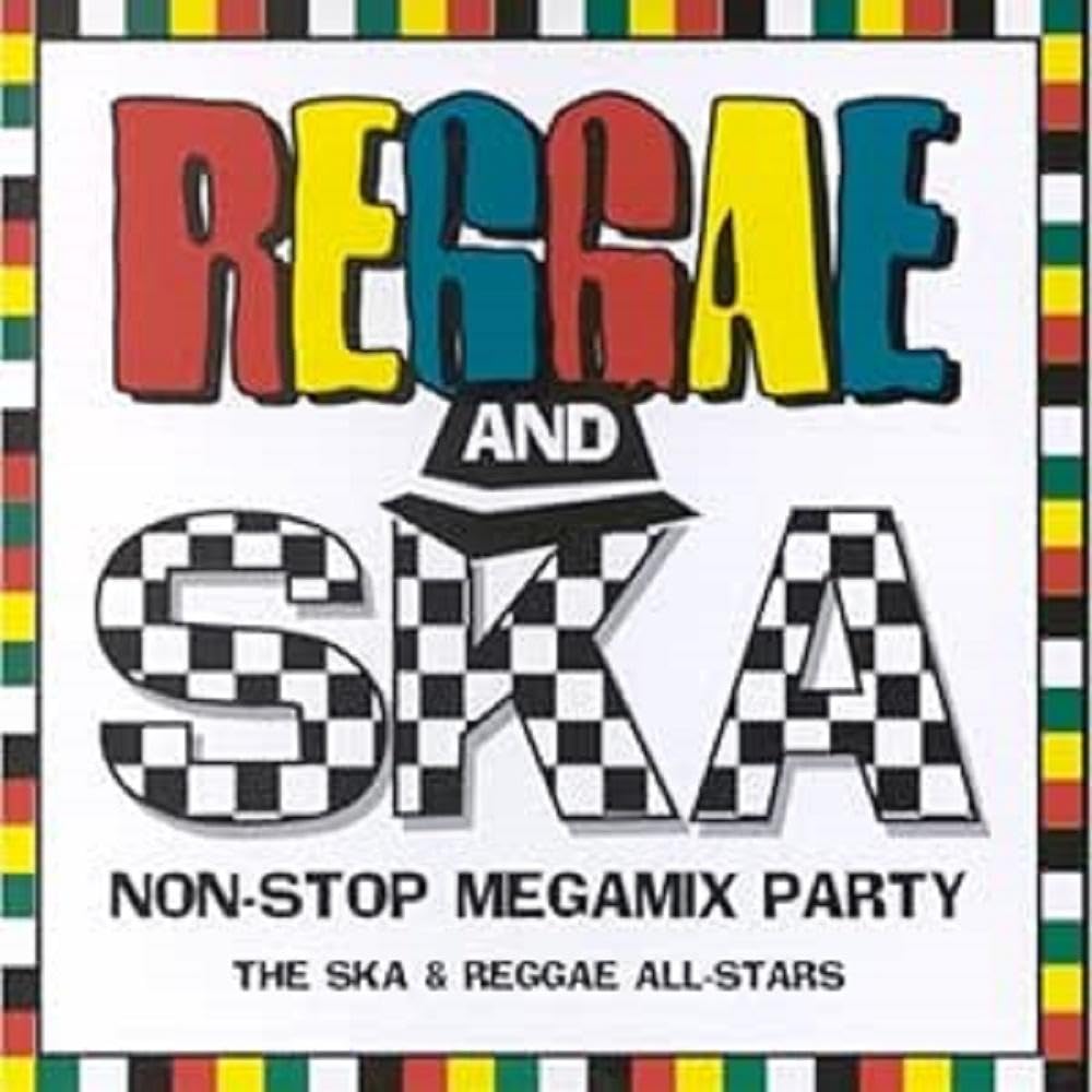 Reggae & Ska Non Stop Megamix Party