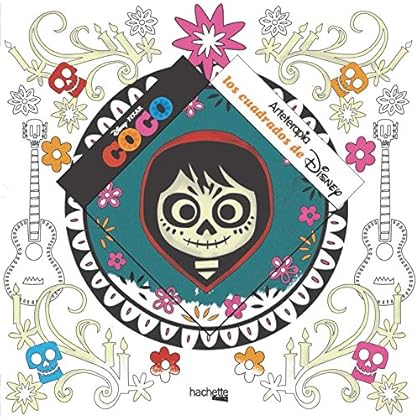 Arteterapia. Los cuadrados de Disney: Coco (Hachette Heroes - Disney - Arteterapia) Arteterapia. Los cuadrados de Disney: Coco (Hachette Heroes - Disney - Arteterapia)