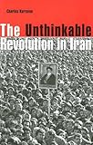 The Unthinkable Revolution in Iran