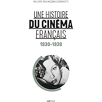 Une histoire du cinéma français (1930-1939) (French Edition) book cover