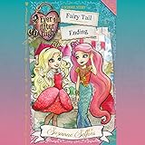 Ever After High: Fairy Tail Ending: A School Story, Book 6