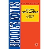 Huxley: Brave New World (Brodie's Notes)