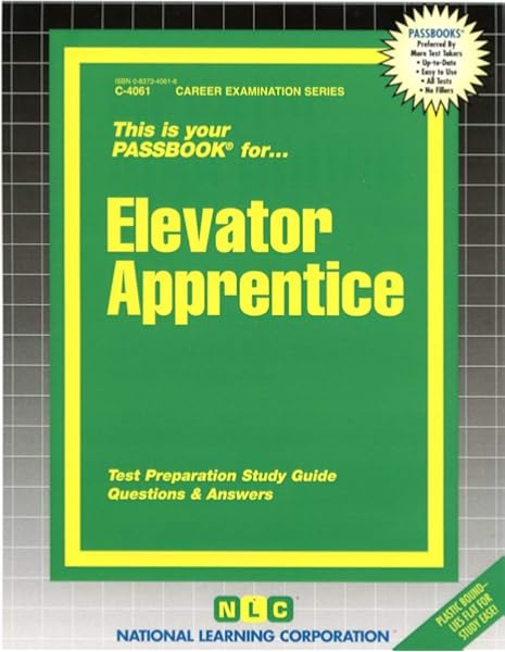 Elevator Apprentice Passbooks Career Examination Series National Learning Corporation 9780837340616 Amazon Com Books
