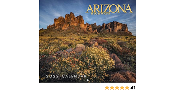 Arizona Highways Calendar 2022 Arizona Highways 2022 Scenic Wall Calendar: Arizona Highways, Arizona  Highways Contributors: 9780998981345: Amazon.com: Books