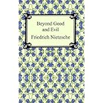 Beyond Good and Evil [with Biographical Introduction]
