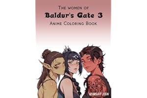 The Women of Baldur's Gate 3 Anime Coloring Book: Unofficial Fanart Compilation for Teens and Adults (50 Pages to Color)