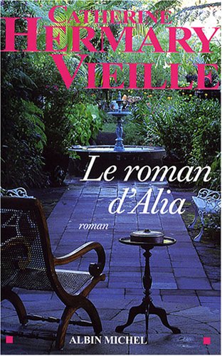 Le  roman d'Alia