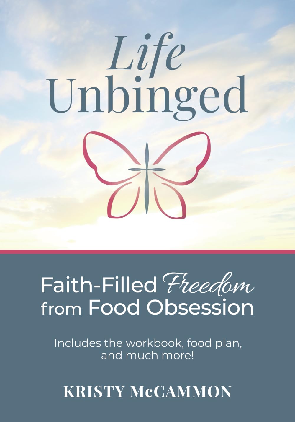 Photo 1 of Life Unbinged: Faith-Filled Freedom from Food Obsession