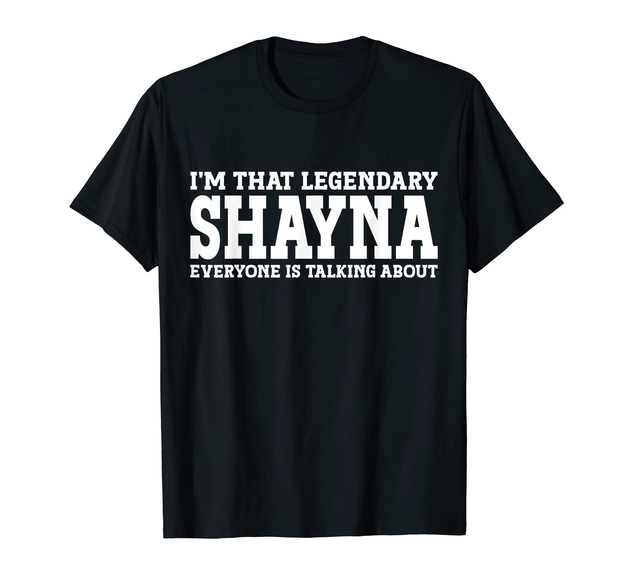 Shayna Personal Name Women Girl Funny Shayna T-Shirt