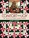 Comfort and Joy: 14 Quilts for Christmas (That Patchwork Place) by Mary Hickey