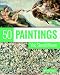 50 Paintings You Should Know (50 You Should Know) by
