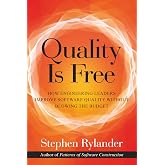 Quality is Free: How Engineering Leaders Improve Software Quality Without Blowing the Budget