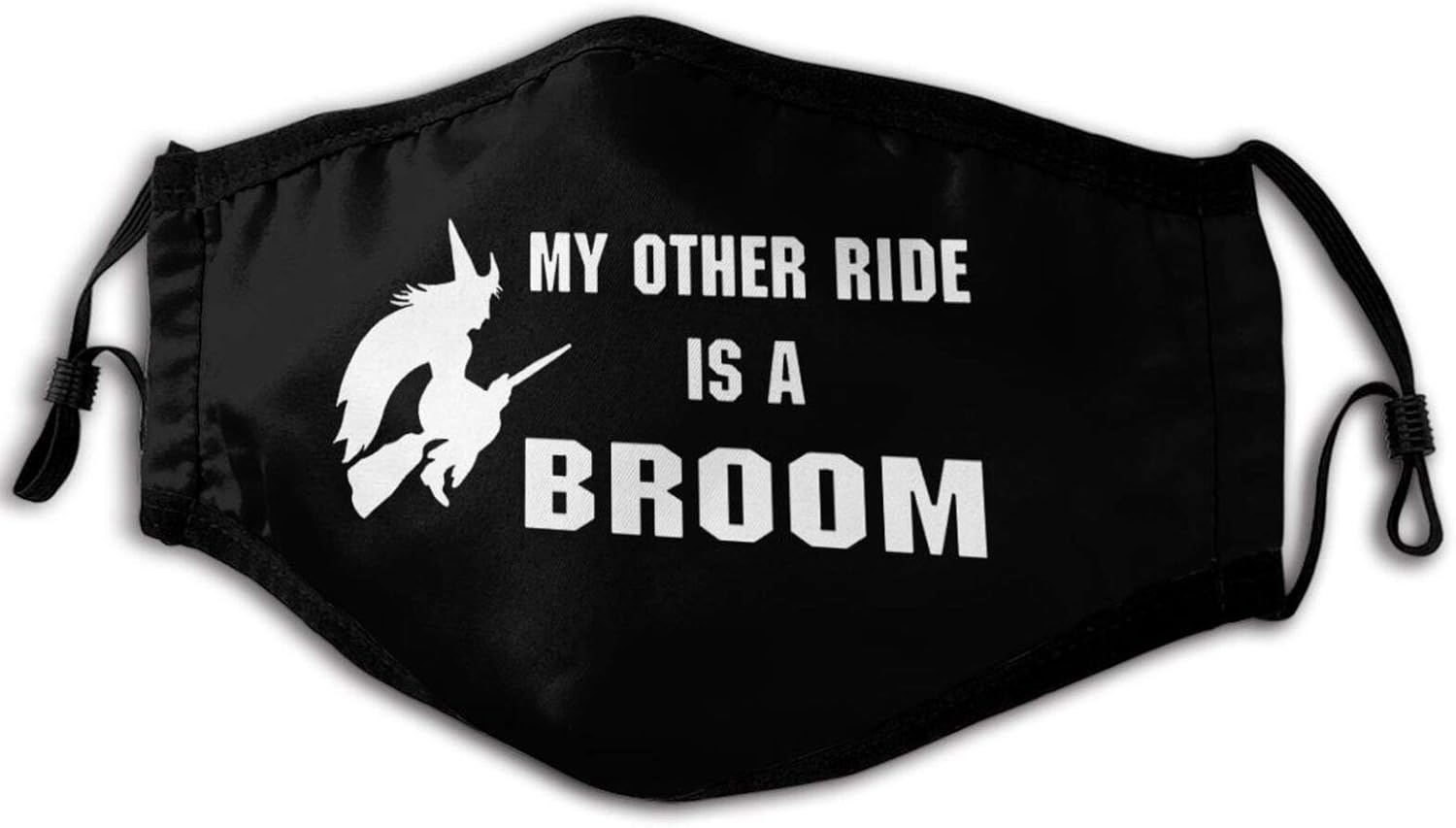My Other Ride Is A Broom Face Mask for Women Men Funny Design Reusable Washable Neck