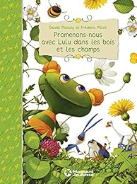 Promenons-nous avec Lulu dans les bois et les champs