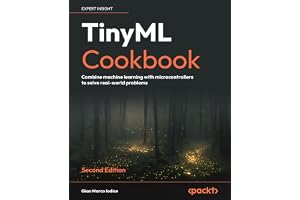 TinyML Cookbook: Combine machine learning with microcontrollers to solve real-world problems