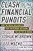 Clash of the Financial Pundits: How the Media Influences Your Investment Decisions for Better or Worse - Book by Joshua Brown