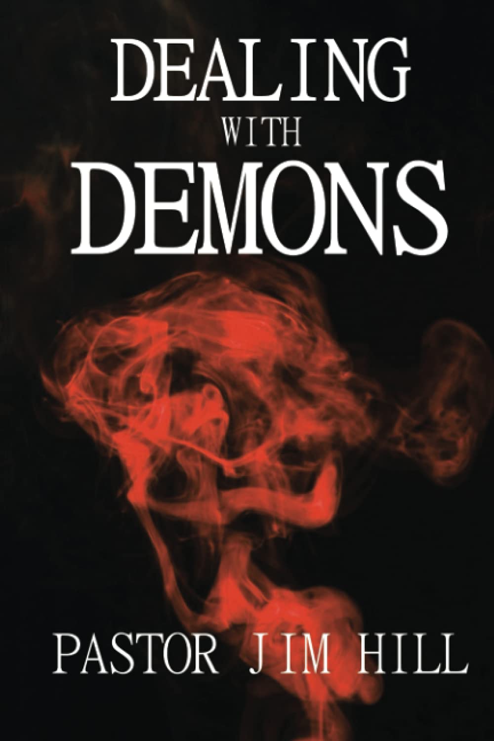 Dealing With Demons Hill Jim Amazon Com Books Dealing With Demons Hill Jim Amazon Com Books