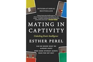 Mating in Captivity: Unlocking Erotic Intelligence