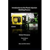 Introduction to the Plastic Injection Molding Process