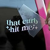That Curb Hit Me Car Decal Funny New Driver, Mental Health, Anxiety Humor Car Window Accessories Affirmations Vinyl Waterproof 6 Inches Bumper Decal Gift for Mom Dad Friend Coworker