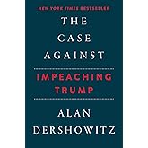 The Case Against Impeaching Trump