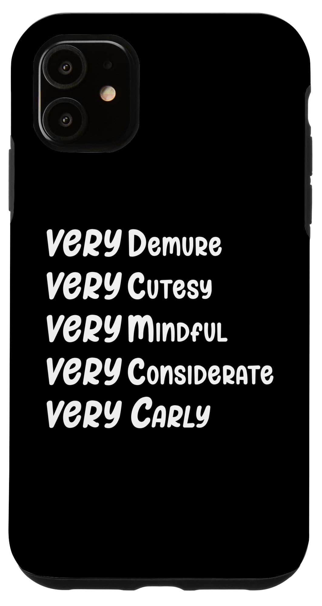 iPhone 11 Carly Personalized Very Demure Very Mindful Carly Name Case