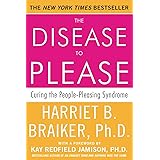 The Disease To Please: Curing the People-Pleasing Syndrome