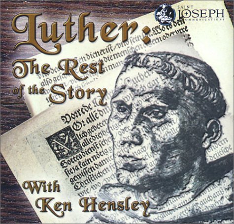 Luther: The Rest of the Story by Ken Hensley