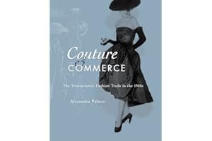 Couture and Commerce: The Transatlantic Fashion Trade in the 1950s