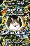Image de Magic Cat (an Enlightened Animal) Explains Creation