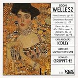 Wellesz: Piano Concerto, Op. 49 & Other Works
