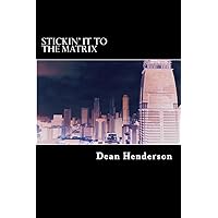 Stickin' it to the Matrix