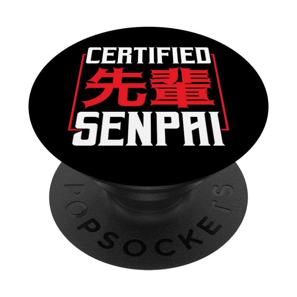 Certified Senpai Aesthetic Anime Manga Artistic Japanese PopSockets PopGrip: Swappable Grip for Phones & Tablets