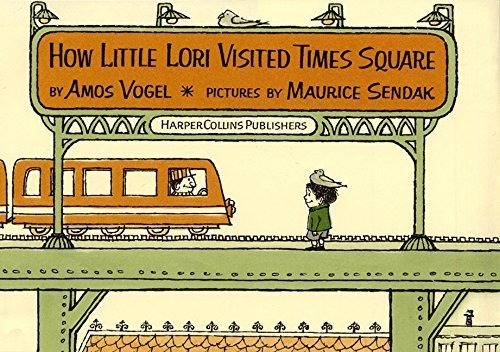 How Little Lori Visited Times Square by Amos Vogel (2001-05-22)