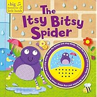 The Itsy Bitsy Spider (A Big Button for Little Hands Sound Book)