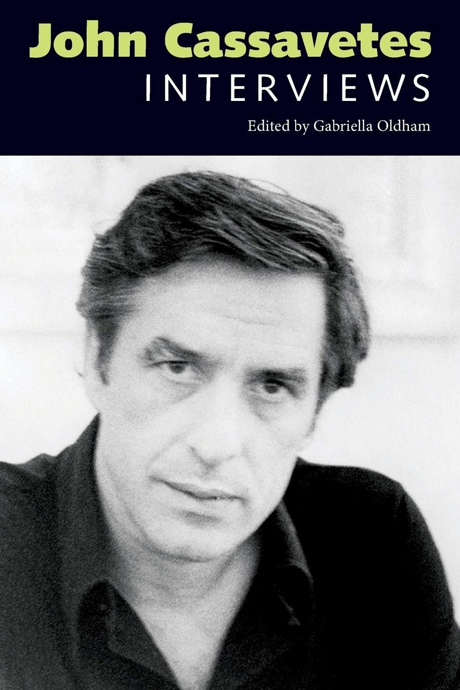 John Cassavetes: Interviews (Conversations with Filmmakers Series)