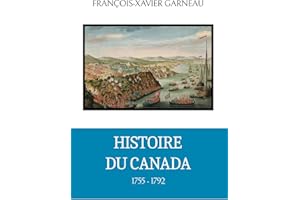 Histoire du Canada : 3 de 4: 1755-1792
